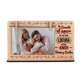 Marco fotos madera personalizado color San Valentín - Amor locura