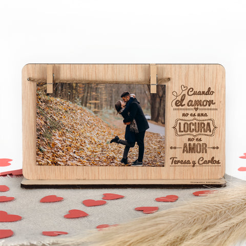 Marco fotos madera personalizado grabado San Valentín - Amor locura