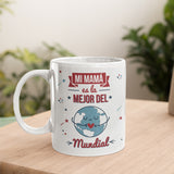 Taza divertida Mi Mamá es la mejor del mundo mundial